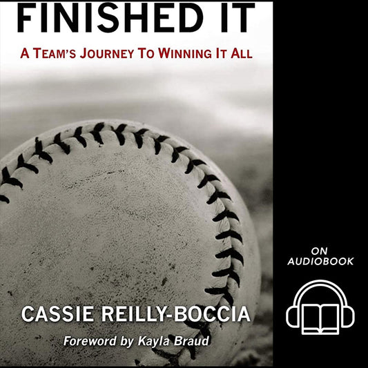 Finished It - A Team's Journey to Winning It All (Audio)